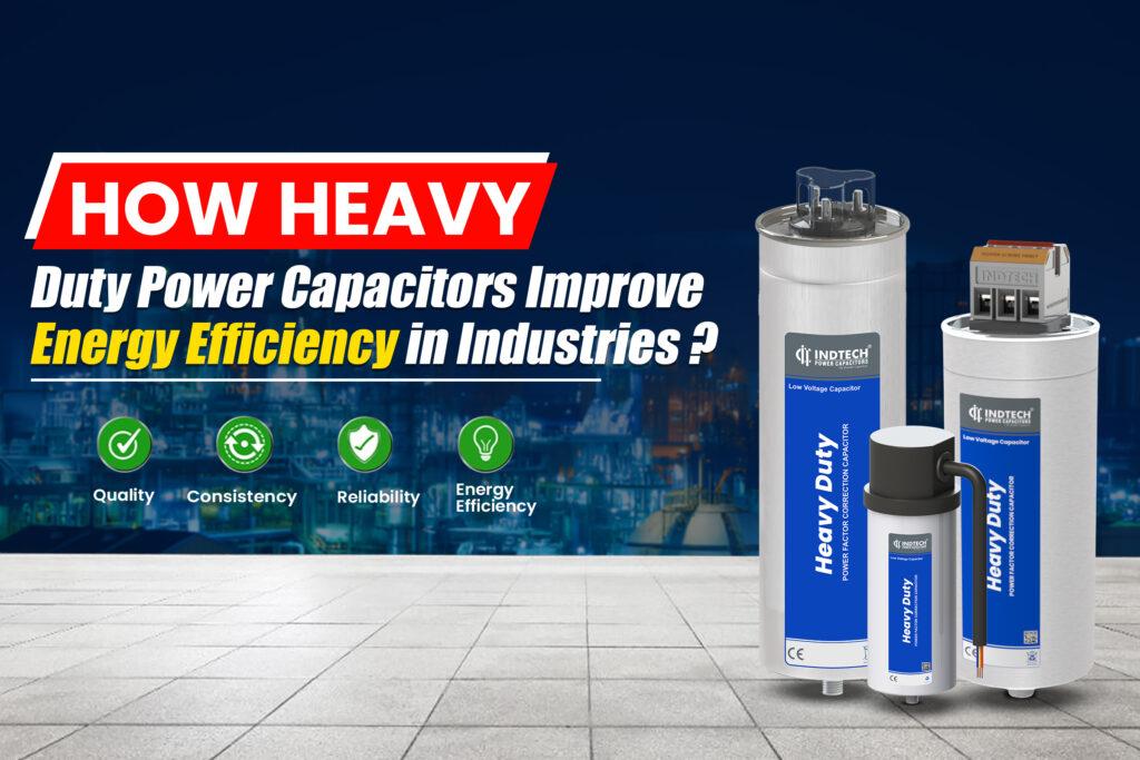 heavy duty power capacitors